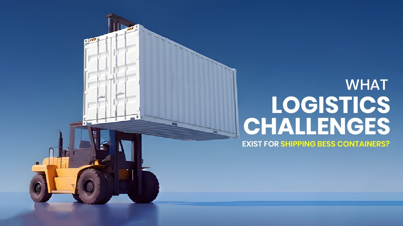 BESS Container Logistics