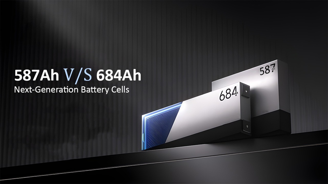 587Ah vs 684Ah battery cells